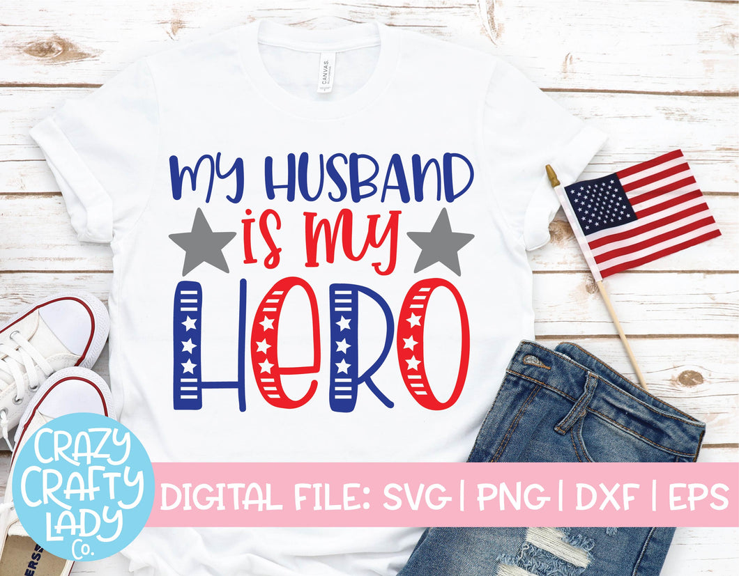 My Husband Is My Hero SVG Cut File
