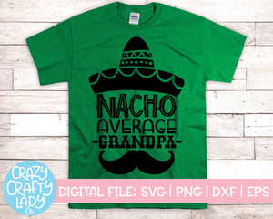 Nacho Average Grandpa SVG Cut File