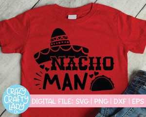 Nacho Man SVG Cut File