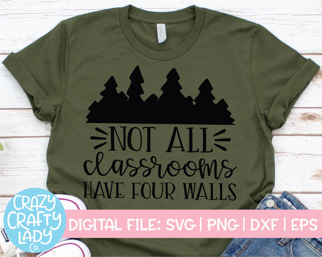 Not All Classrooms Have Four Walls SVG Cut File