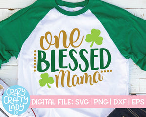 One Blessed Mama SVG Cut File