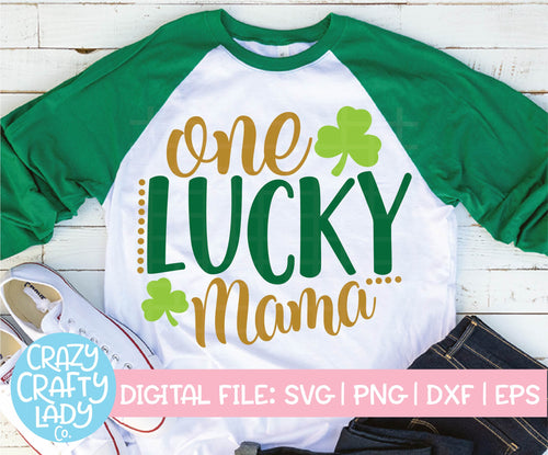 One Lucky Mama SVG Cut File