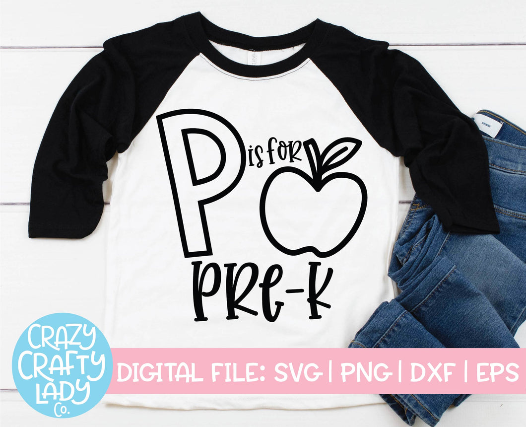 P Is for Pre-K SVG Cut File