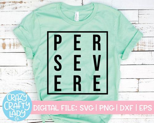 Persevere SVG Cut File