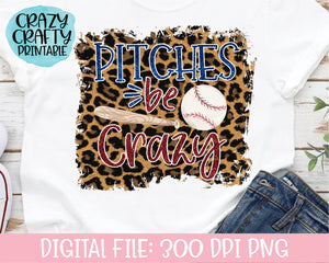 Pitches Be Crazy PNG Printable File