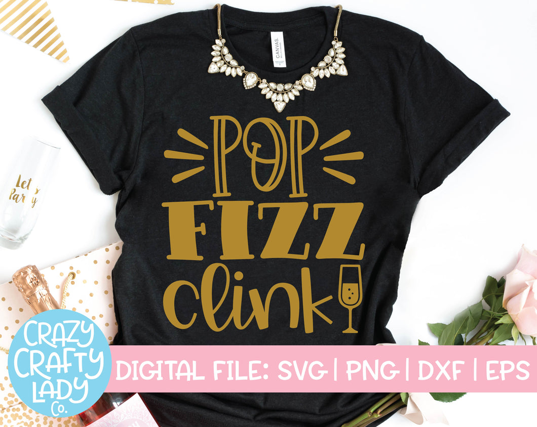 Pop Fizz Clink SVG Cut File
