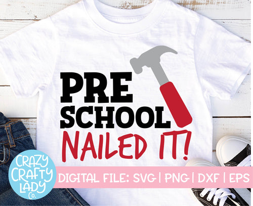 Preschool: Nailed It SVG Cut File