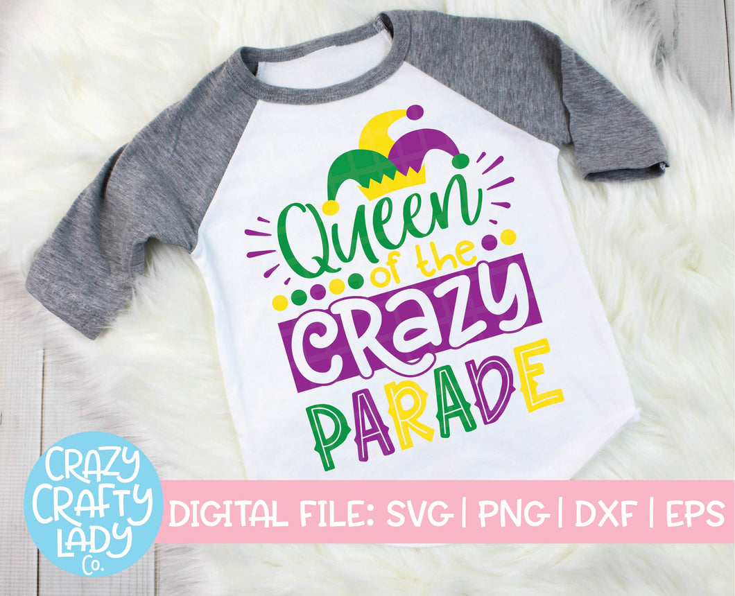 Queen of the Crazy Parade SVG Cut File