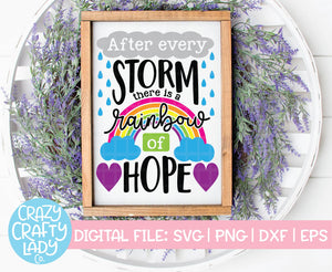 After Every Storm There Is a Rainbow of Hope SVG Cut File