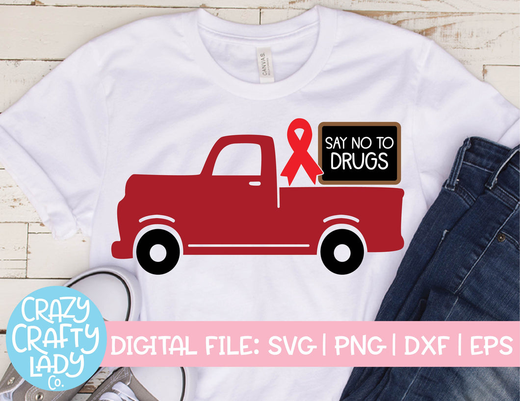 Say No to Drugs Truck SVG Cut File