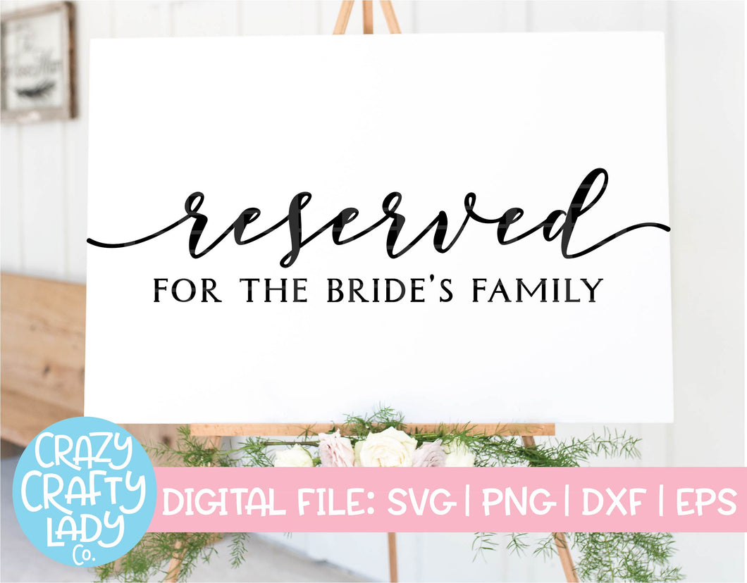 Reserved for the Bride's Family SVG Cut File