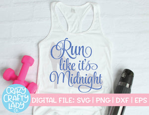 Run Like It's Midnight SVG Cut File