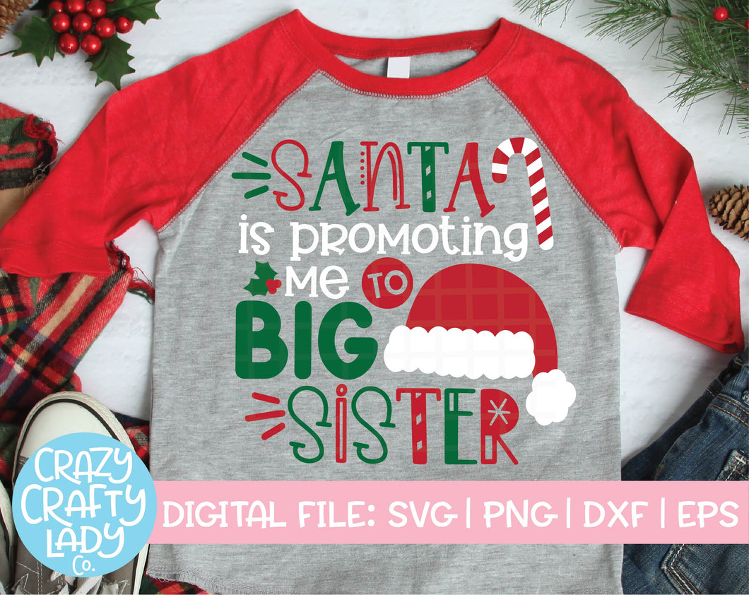Santa Is Promoting Me to Big Sister SVG Cut File