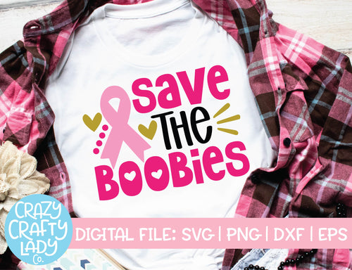 Save the Boobies SVG Cut File