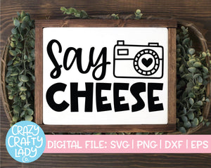 Say Cheese SVG Cut File