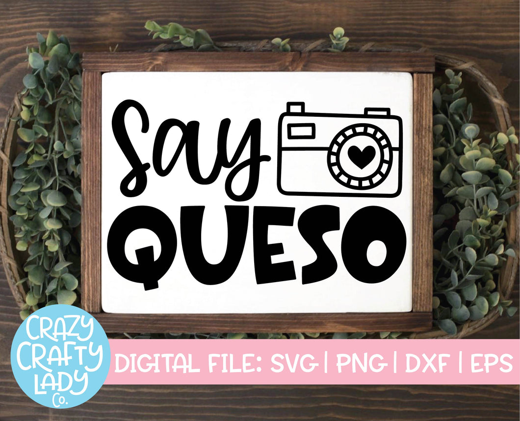 Say Queso SVG Cut File