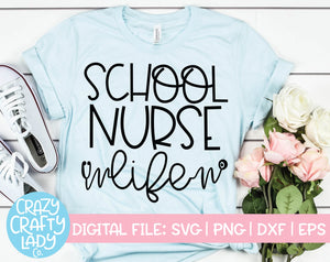 School Nurse Life SVG Cut File