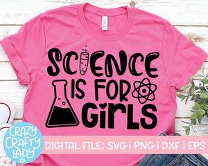 Science Is for Girls SVG Cut File