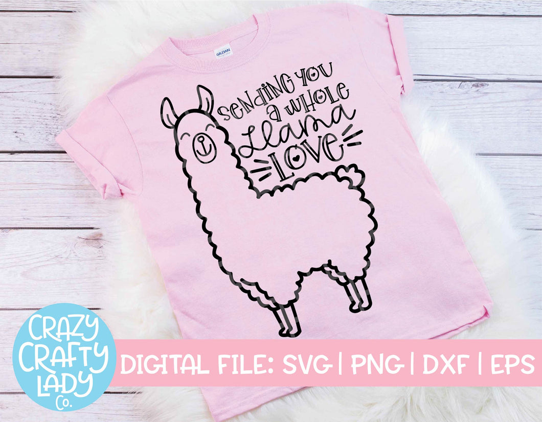 Sending You a Whole Llama Love SVG Cut File