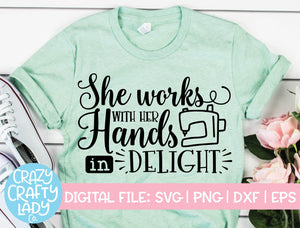 She Works with Her Hands in Delight SVG Cut File