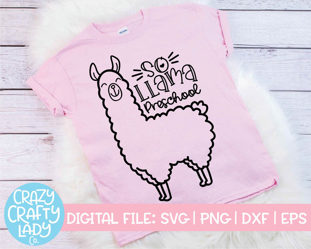 So Llama, Preschool SVG Cut File