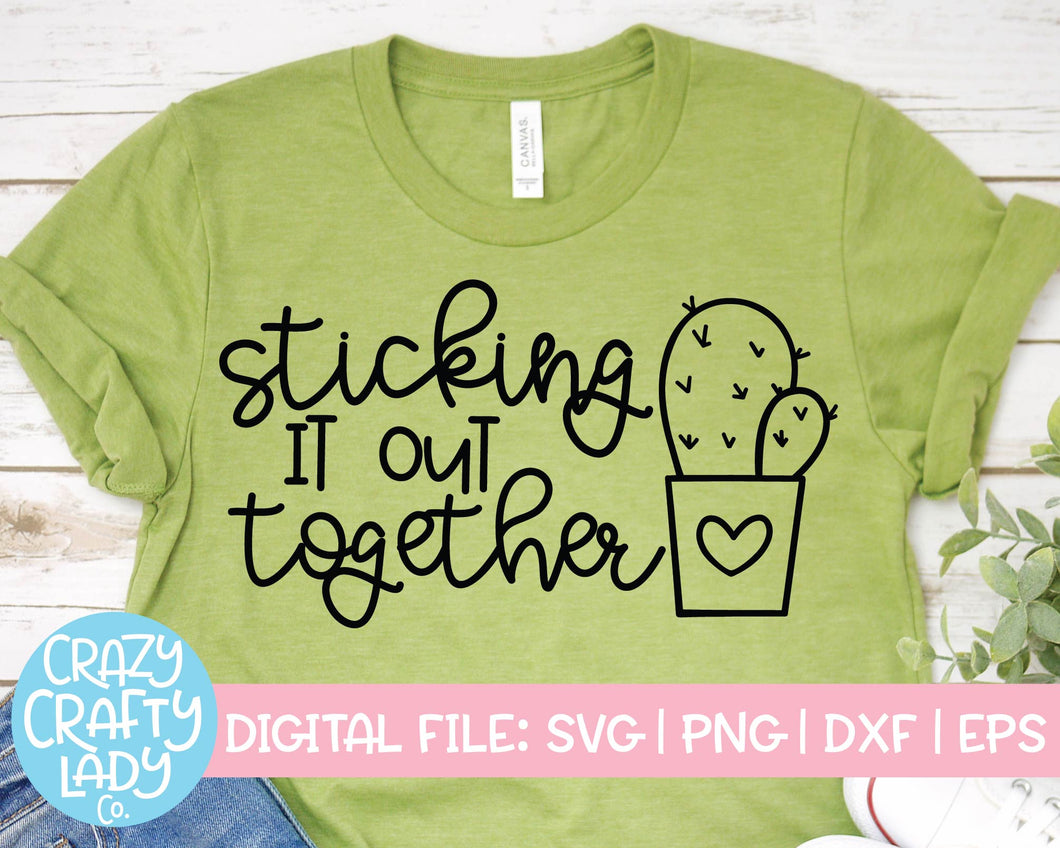 Sticking It Out Together SVG Cut File