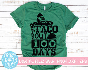 Taco Bout 100 Days SVG Cut File