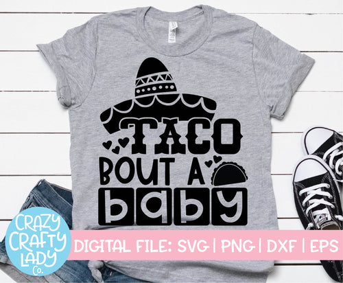 Taco Bout a Baby SVG Cut File