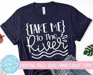 Take Me to the River SVG Cut File