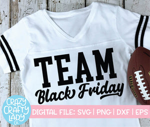 Team Black Friday SVG Cut File