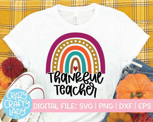 Thankful Teacher Rainbow SVG Cut File