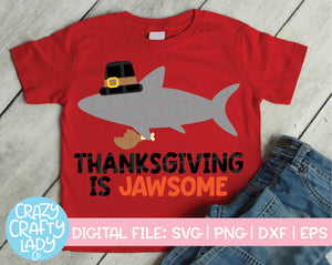 Thanksgiving Is Jawsome SVG Cut File