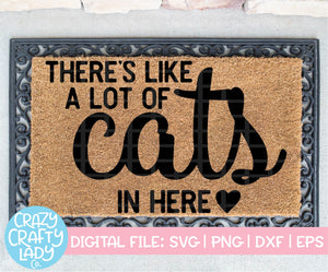 There's Like a Lot of Cats in Here SVG Cut File