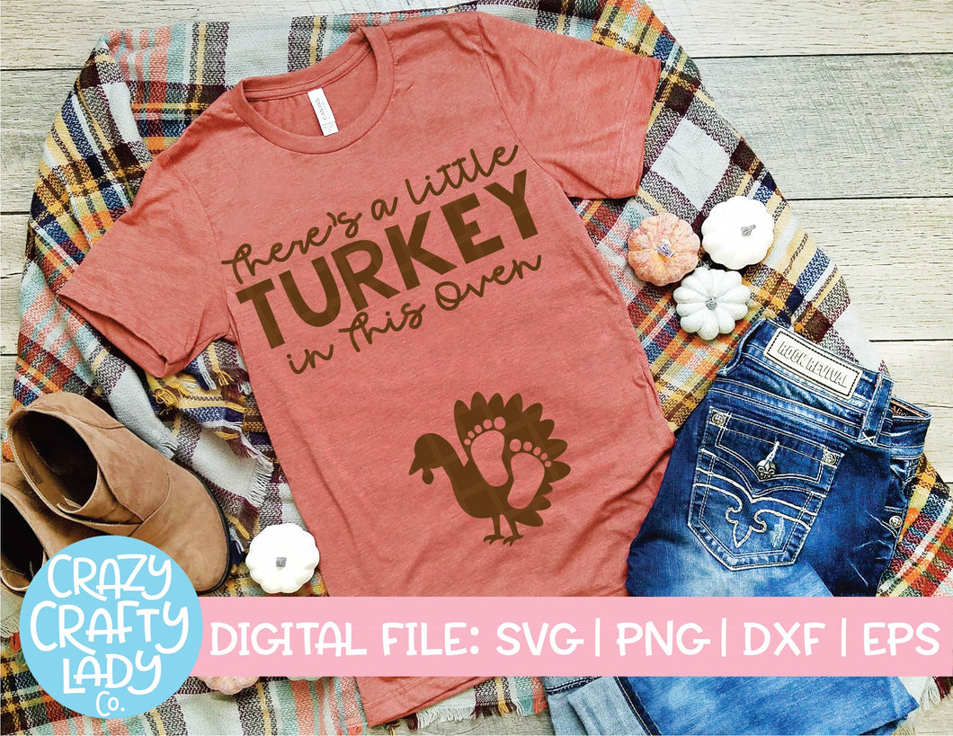 There's a Little Turkey in This Oven SVG Cut File