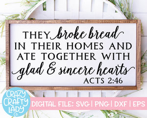 They Broke Bread in Their Homes SVG Cut File