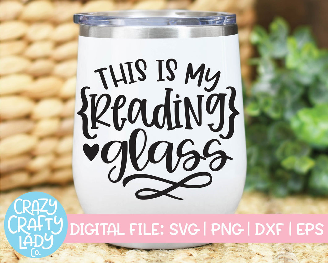 This Is My Reading Glass SVG Cut File