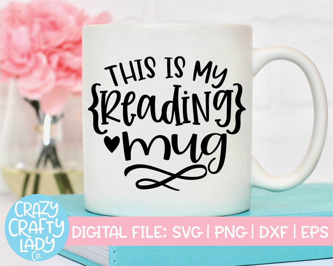 This Is My Reading Mug SVG Cut File