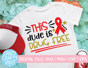 This Dude is Drug Free SVG Cut File