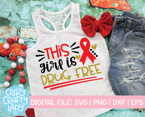 This Girl is Drug Free SVG Cut File