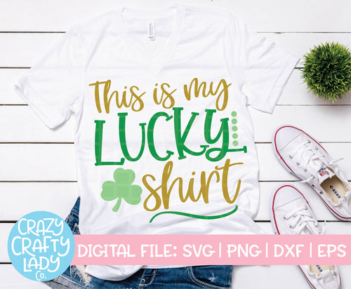 This Is My Lucky Shirt SVG Cut File
