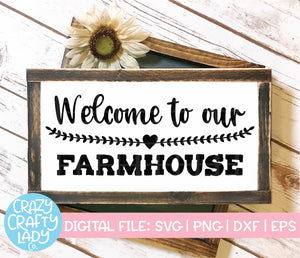 Welcome to Our Farmhouse SVG Cut File