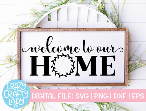 Welcome to Our Home Laurel Wreath SVG Cut File