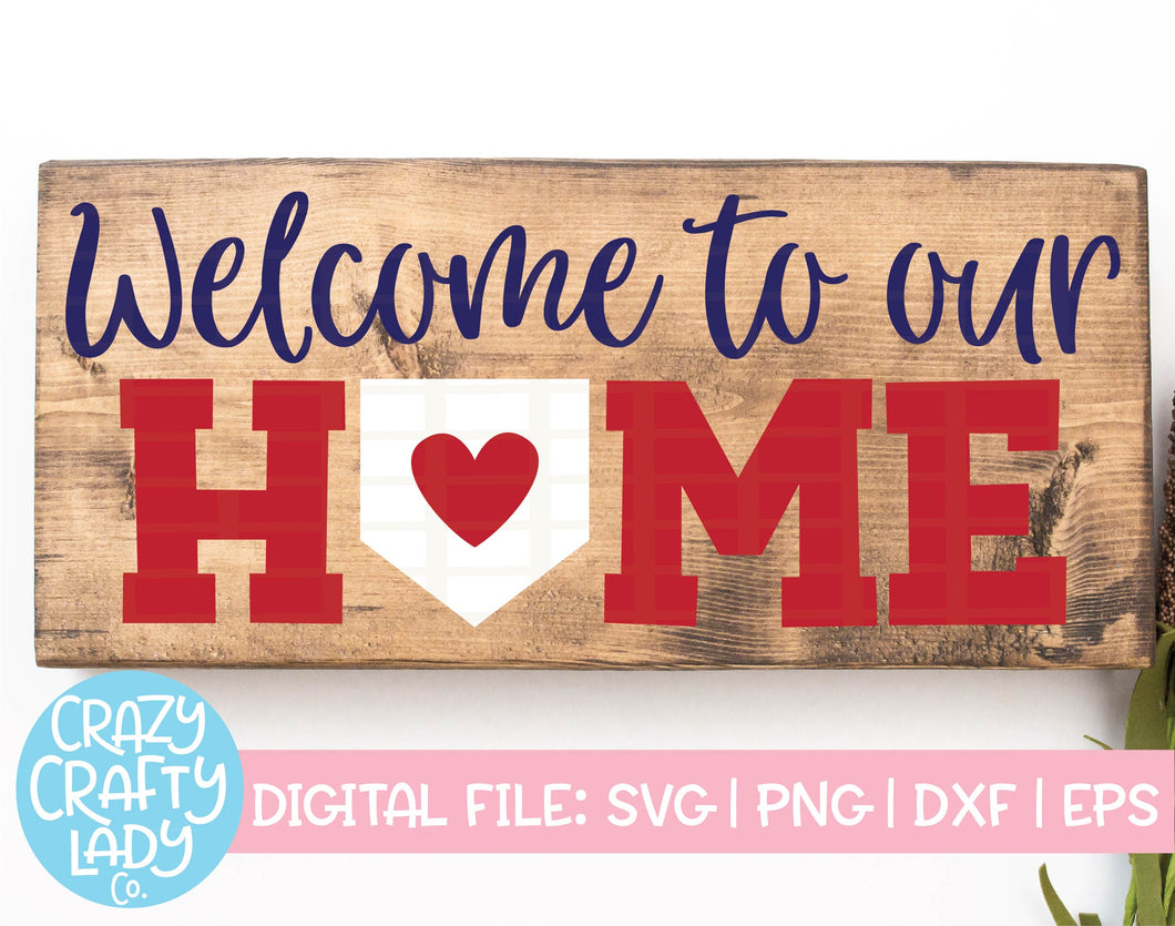 Welcome to Our Home SVG Cut File