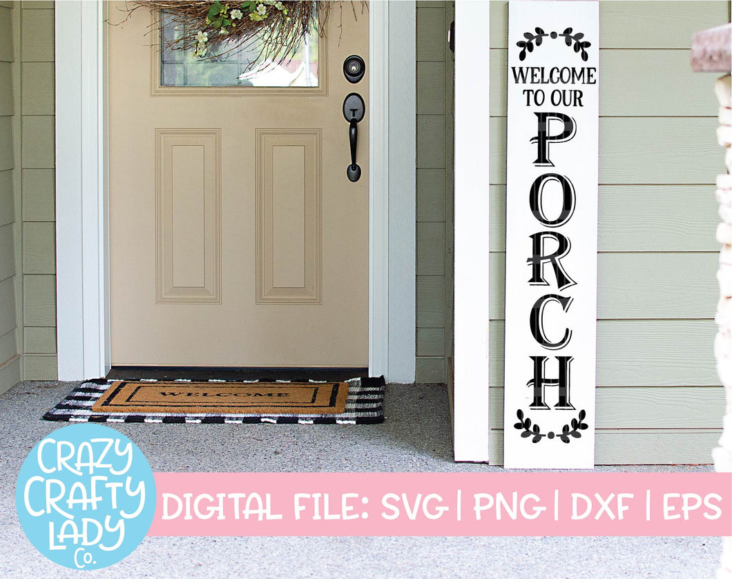 Welcome to Our Porch SVG Cut File