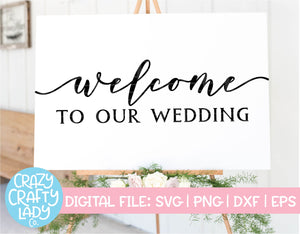 Welcome to Our Wedding SVG Cut File