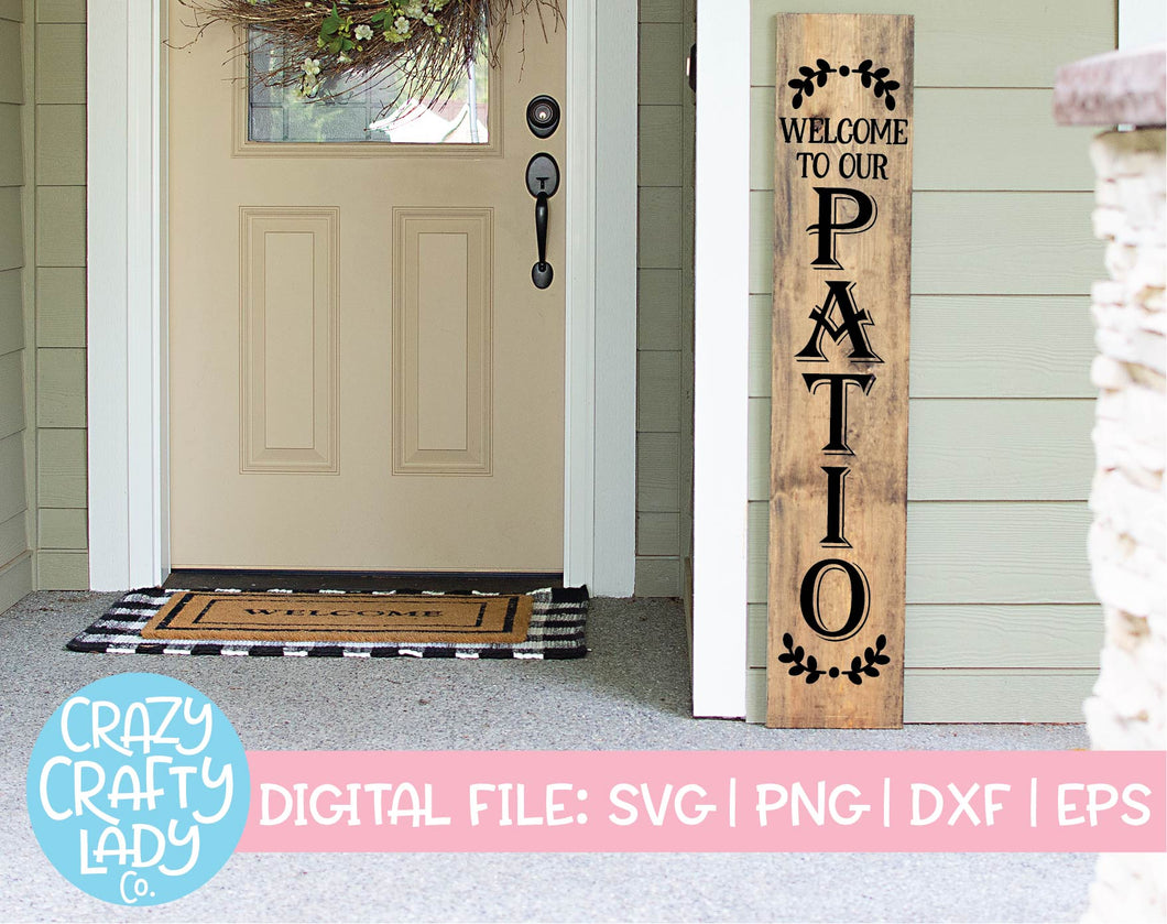 Welcome to Our Patio SVG Cut File