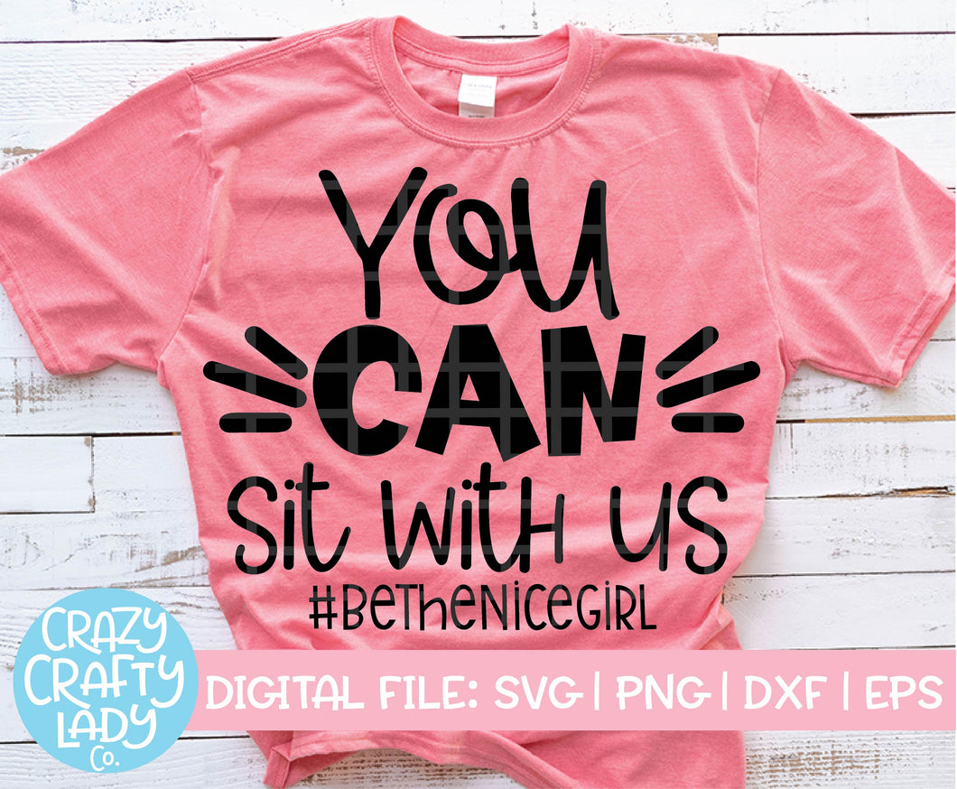 You Can Sit with Us SVG Cut File