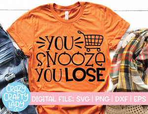 You Snooze You Lose SVG Cut File
